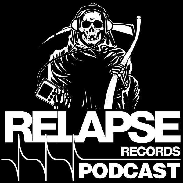 Relapse Records Pod Cast