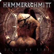 Hammerschmitt - Still on Fire